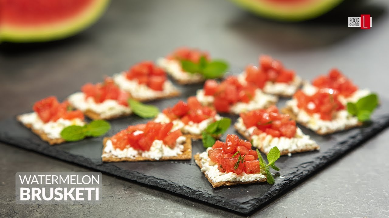 Watermelon Brusketi Recipe | Bruschetta | Food Channel L