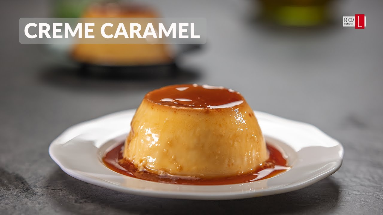 Classic Creme Caramel | Food Channel L Recipes