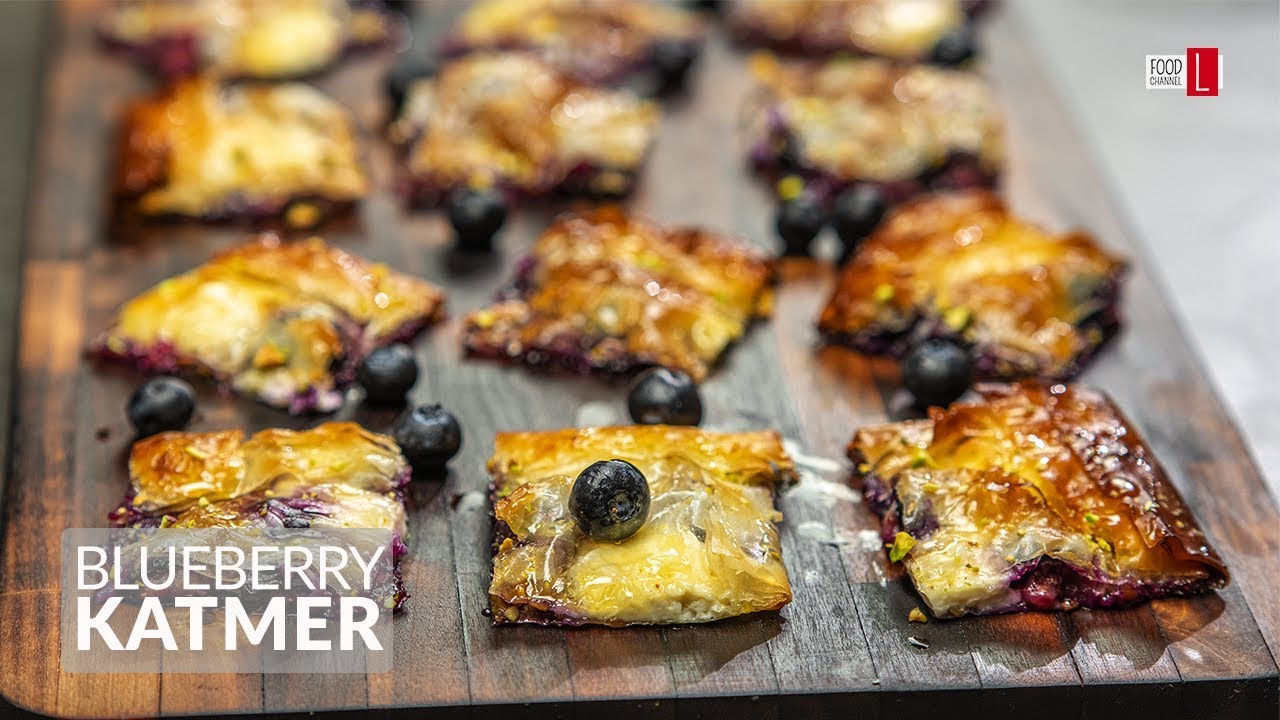 How to Make Blueberry Katmer | Easy Recipe with Crunchy Sweet Filo | Food Channel L