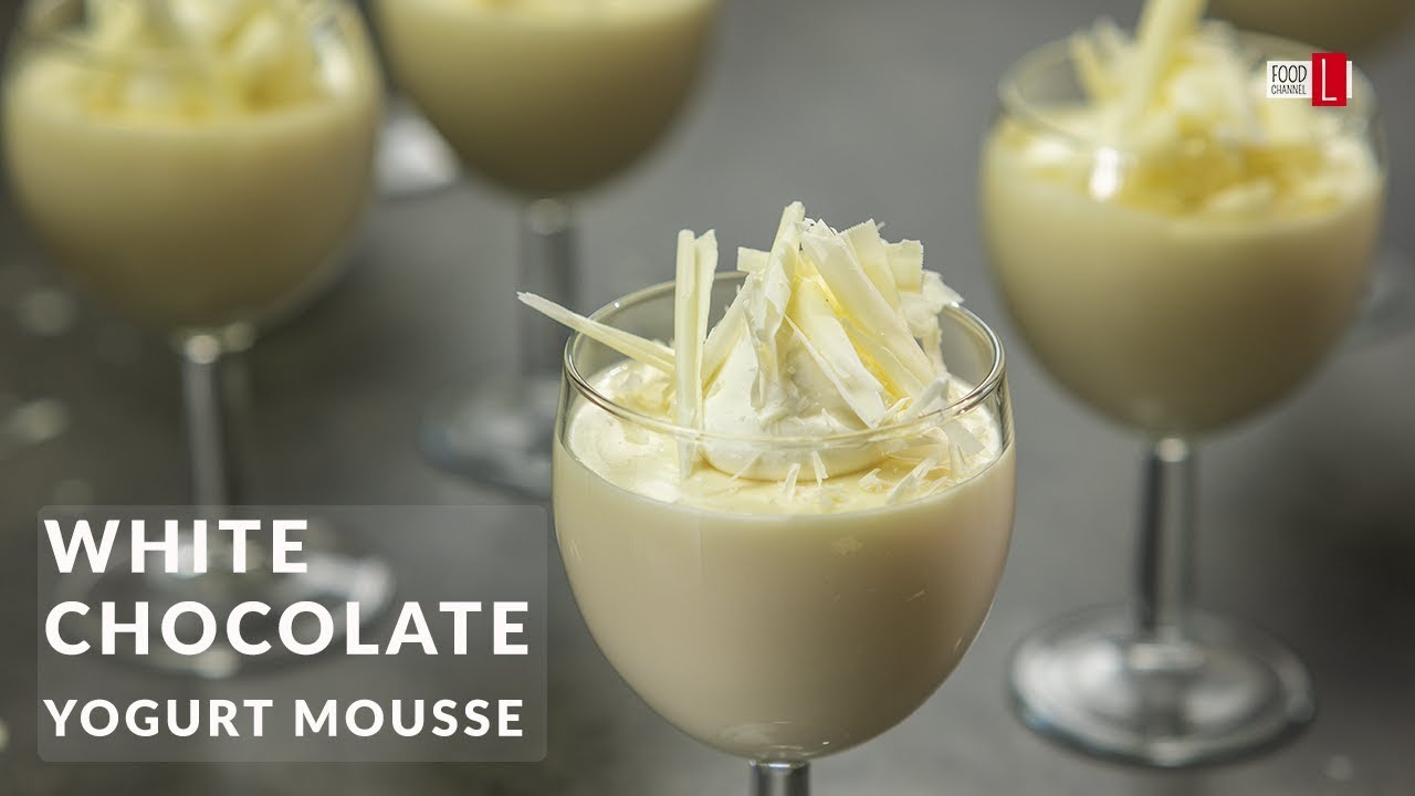 White Chocolate Yogurt Mousse | Food Channel L Recipes