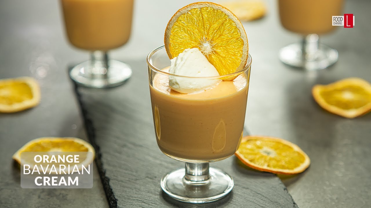 Orange Bavarian Cream | Food Channel L Recipes