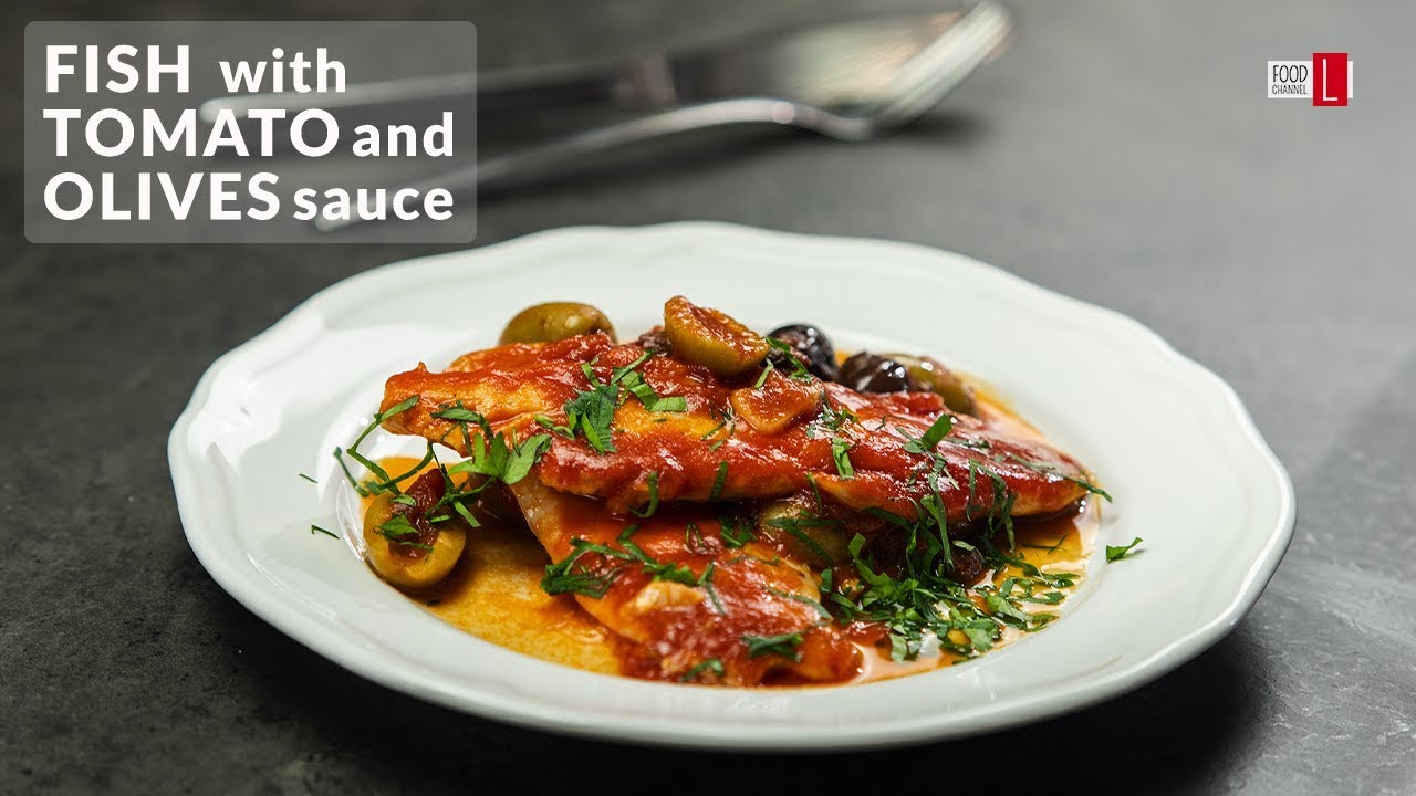 Fish with Tomato and Olives Sauce | Food Channel L - A New Recipe Every Day!