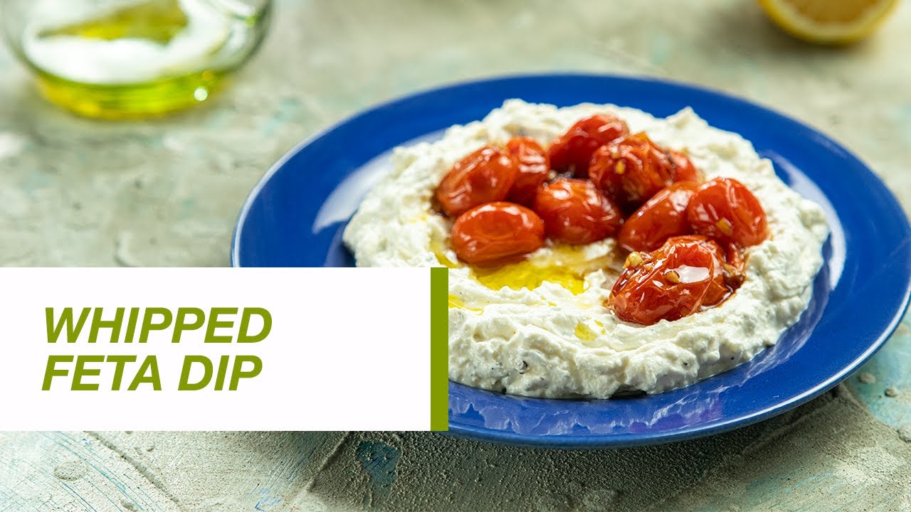 Whipped Feta Dip with Roasted Cherry Tomatoes | Food Channel L Recipes