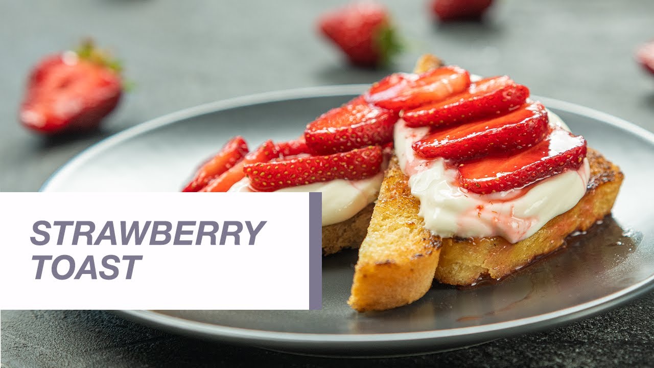 Strawberry Toast | Food Channel L Recipes